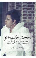 "Goodbye Letters": Some Goodbyes are Meant to be Forever.