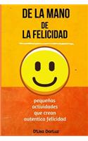 de la Mano de la Felicidad