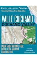 Valle Cochamo Cochamo Valley Trekking/Hiking Trail Map Atlas Tagua Tagua National Park Paso El Leon, Argentina Cerro Arco Iris Chile Los Lagos Patagonia 1