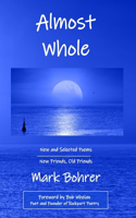 Almost Whole: New and Selected Poems