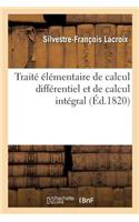 Traité Élémentaire de Calcul Différentiel Et de Calcul Intégral. Troisième Édition, Revue, Corrigée