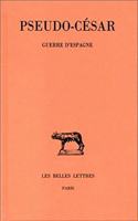 Pseudo-Cesar, Guerre d'Espagne