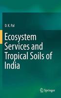 Ecosystem Services and Tropical Soils of India