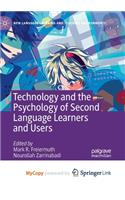 Technology and the Psychology of Second Language Learners and Users