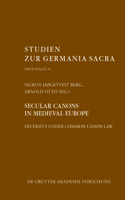 Secular Canons in Medieval Europe