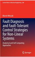 Fault Diagnosis and Fault-Tolerant Control Strategies for Non-Linear Systems
