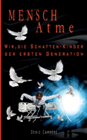 Mensch, atme