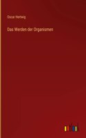 Werden der Organismen