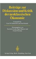 Beitrage zur Diskussion und Kritik der Neoklassischen Okonomie
