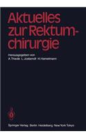 Aktuelles Zur Rektumchirurgie