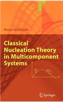 Classical Nucleation Theory in Multicomponent Systems