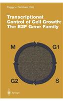 Current Topics in Microbiology and Immunology Transcriptional Control of Cell Growth: The E2f Gene Family