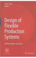 Design of Flexible Production Systems
