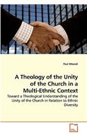 Theology of the Unity of the Church in a Multi-Ethnic Context