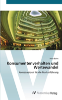 Konsumentenverhalten und Wertewandel