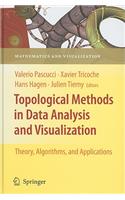 Topological Methods in Data Analysis and Visualization