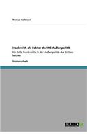 Frankreich ALS Faktor Der NS Aussenpolitik: (German)