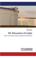 Oil. Discussion of Origin
