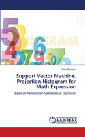 Support Vector Machine, Projection Histogram for Math Expression