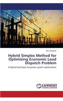 Hybrid Simplex Method for Optimizing Economic Load Dispatch Problem