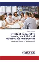 Effects of Cooperative Learning on Social and Mathematics Achievement