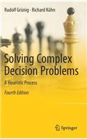 Solving Complex Decision Problems