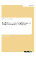 Der Einfluss von Aktienempfehlungen aus den Finanzmedien auf Aktienkurse