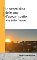 sostenibilità delle auto d'epoca rispetto alle auto nuove
