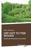 Off Out to the Woods