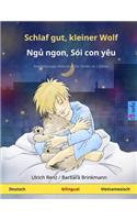 Schlaf gut, kleiner Wolf - Ngủ ngon, Sói con yêu (Deutsch - Vietnamesisch)