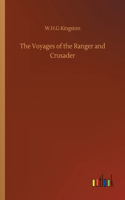 The Voyages of the Ranger and Crusader