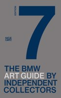 Seventh BMW Art Guide by Independent Collectors