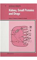Kidney, Small Proteins and Drugs