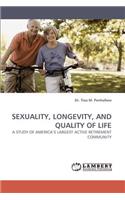 Sexuality, Longevity, and Quality of Life