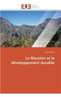La R�union Et Le D�veloppement Durable