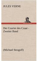 Der Courier Des Czaar - Zweiter Band: (German)