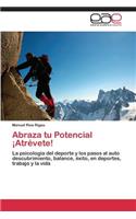 Abraza tu Potencial ¡Atrévete!