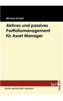 Aktives und passives Portfoliomanagement für Asset Manager: (German)