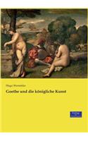 Goethe und die königliche Kunst