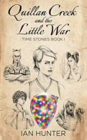 Quillan Creek and the Little War
