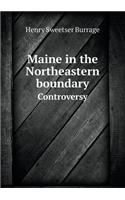 Maine in the Northeastern boundary Controversy