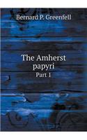 The Amherst papyri Part 1