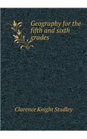 Geography for the Fifth and Sixth Grades