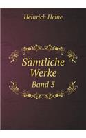 Sämtliche Werke Band 3