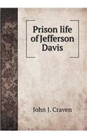 Prison Life of Jefferson Davis