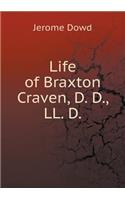 Life of Braxton Craven, D. D., LL. D: (English)