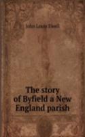 story of Byfield a New England parish