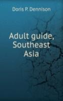 Adult guide, Southeast Asia