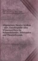 Allgemeines theater-lexikon