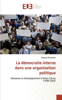 La démocratie interne dans une organisation politique: (French)